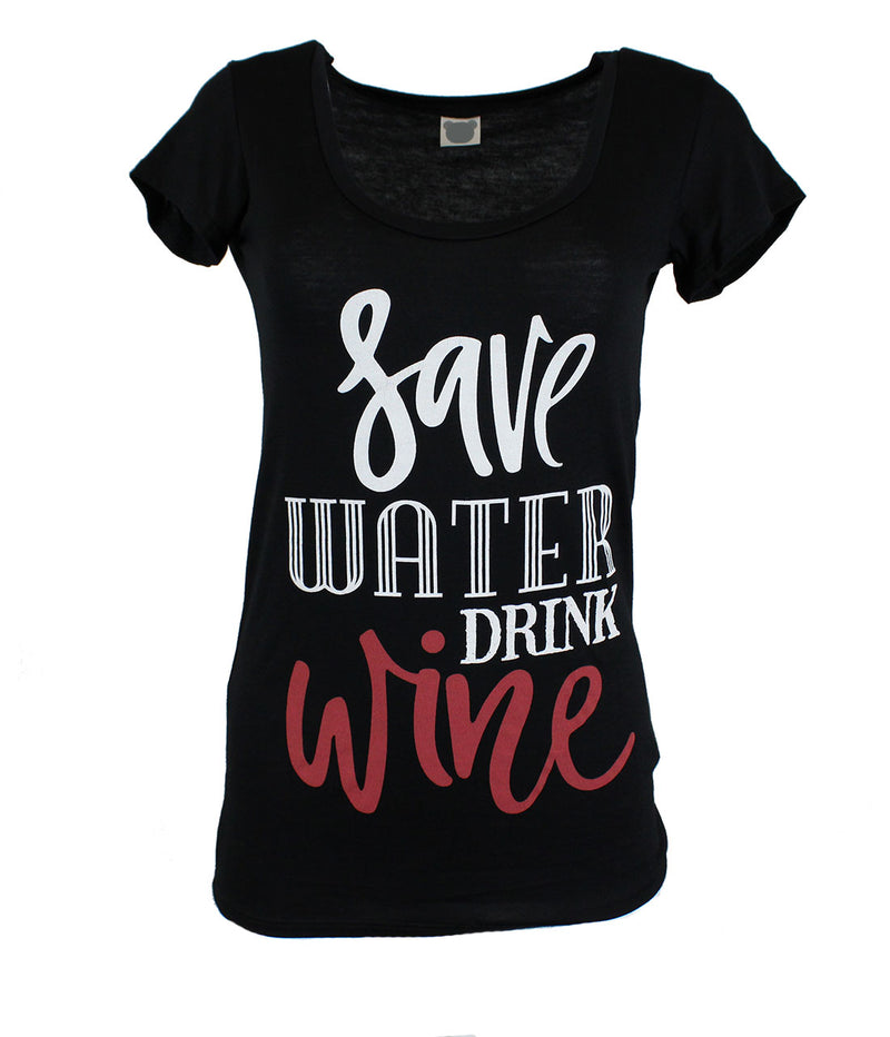 Save Water Drink Wine Scoop Neck Shirt Tops- Niobe Clothing