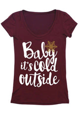 Baby It's Cold Outside Christmas Holiday Graphic T-Shirt Shirts- Niobe Clothing