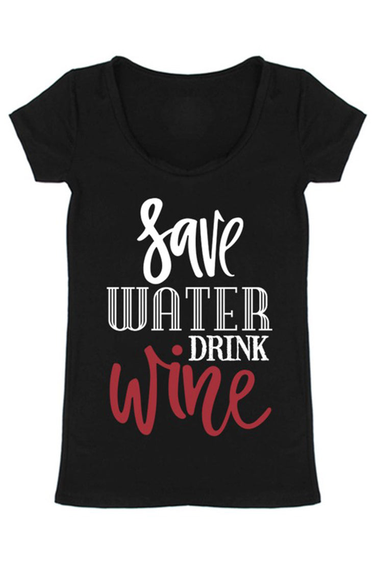 Niobe Clothing Save Water Drink Wine Scoop Neck Shirt - T-Shirts g_shirts