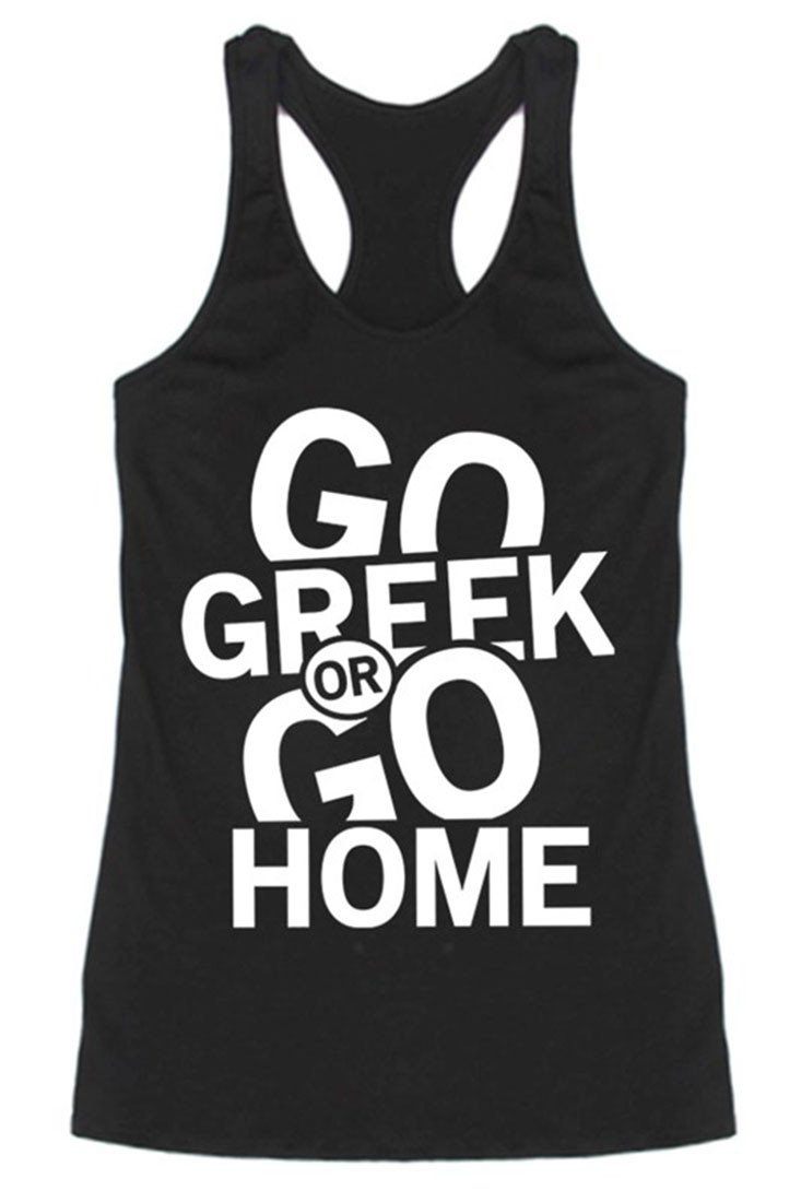 Go Greek or Go Home Racerback Tank Top Tops- Niobe Clothing